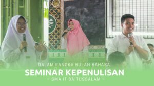 Seminar kepenulisan SMA IT Baitussalam