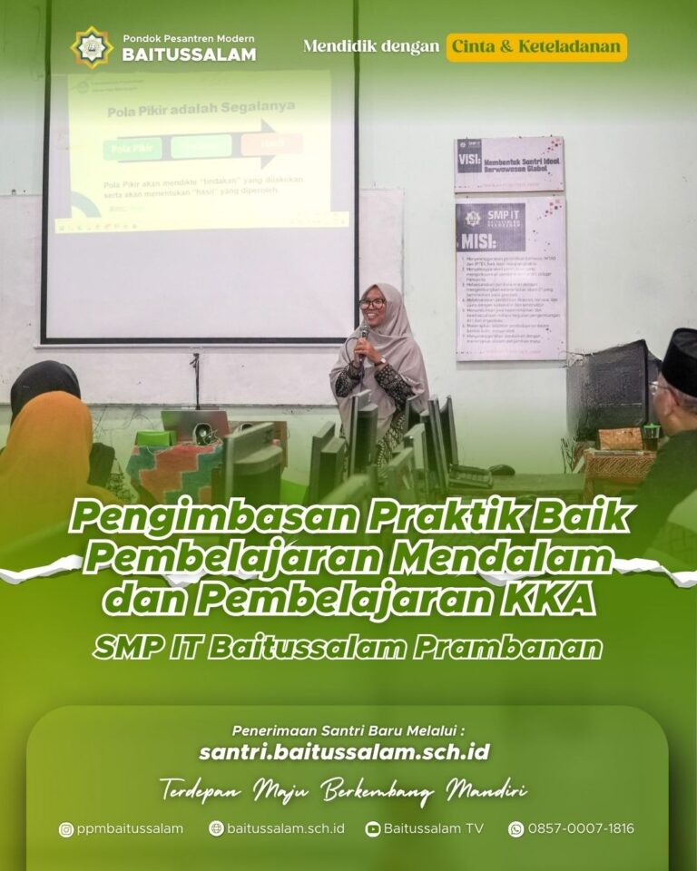 pengimbasan praktik baik pembelajaran mendalam dan KKA SMP IT Baitussalam Prambanan